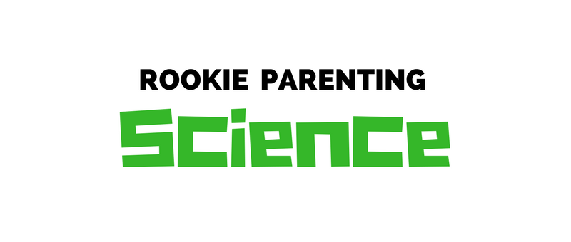 rookie parenting science